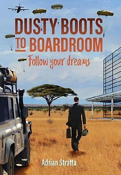Dusty Boots to Boardroom; follow your dreams