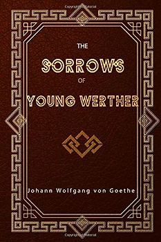 The Sorrows of Young Werther