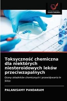 Toksyczno¿¿ chemiczna dla niektórych niesteroidowych leków przeciwzapalnych
