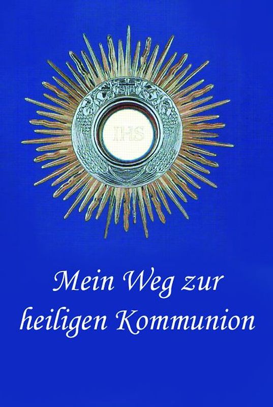 Mein Weg zur heiligen Kommunion
