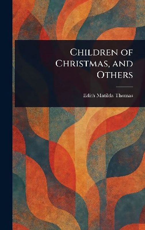 Children of Christmas, and Others
