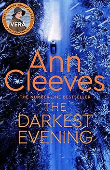 The Darkest Evening (Vera Stanhope, Band 9)