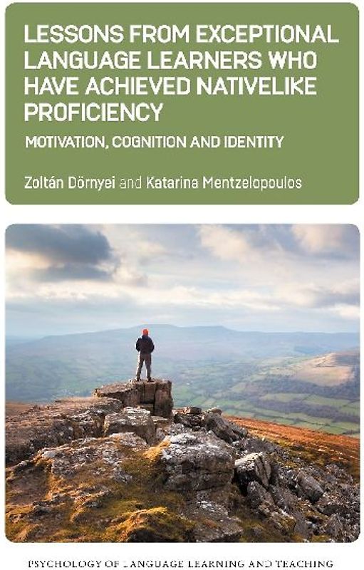 Lessons from Exceptional Language Learners Who Have Achieved Nativelike Proficiency