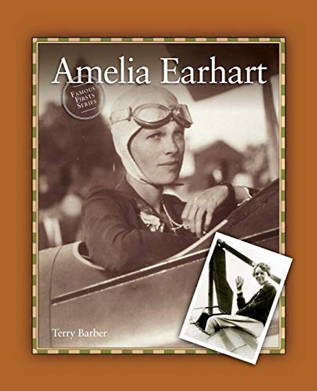 Amelia Earhart (Famous Firsts)