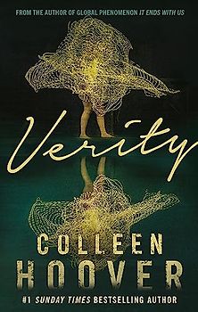 Verity: The thriller that will capture your heart and blow your mind