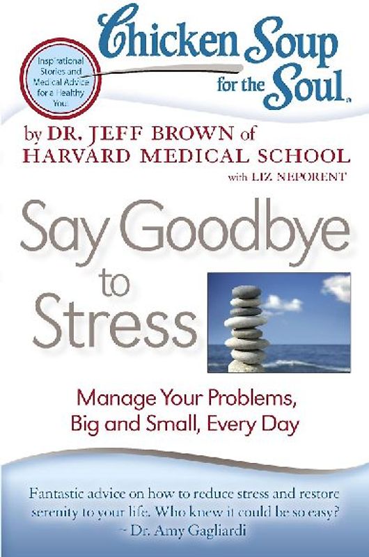 Chicken Soup for the Soul: Say Goodbye to Stress