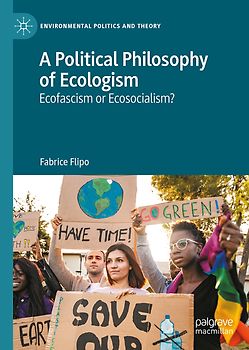 A Political Philosophy of Ecologism