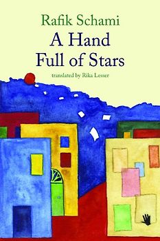 A Hand Full of Stars - Schami, Rafik