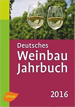Deutsches Weinbaujahrbuch 2016