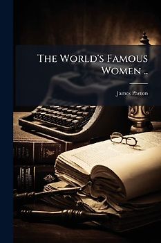 The World's Famous Women ..
