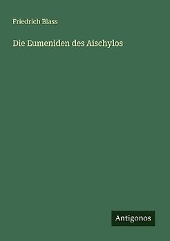 Die Eumeniden des Aischylos