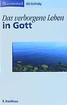 Das verborgene Leben in Gott