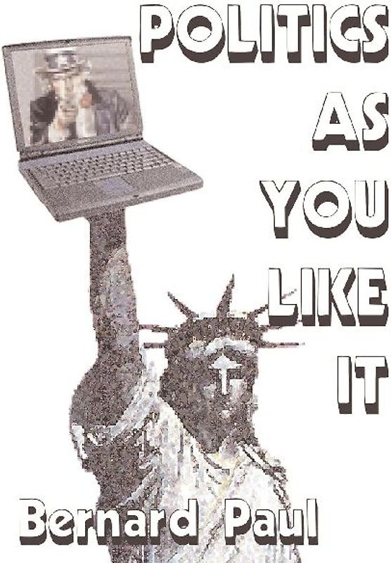 Politics as You Like It