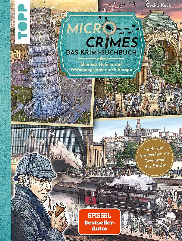Micro Crimes. Das Krimi-Suchbuch. Sherlock Holmes auf Verfolgungsjagd durch Europa. Finde die Ganoven im Gewimmel der Goldenen 20er