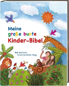 Meine große bunte Kinder-Bibel. zum Vorlesen und Erzählen
