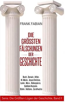 Die größten Fälschungen der Geschichte