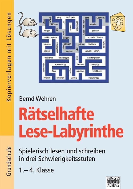 Brigg: Deutsch - Grundschule - Schreiben / Rätselhafte Lese-Labyrinthe