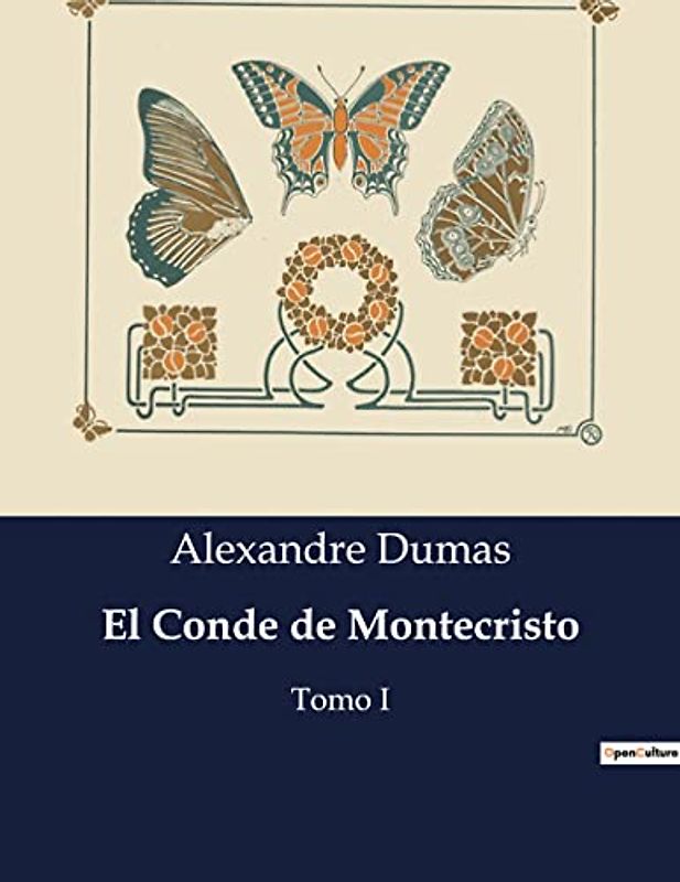 El Conde de Montecristo: Tomo I