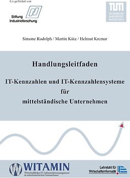 Handlungsleitfaden IT-Kennzahlen und IT-Kennzahlensysteme für mittelständische Unternehmen