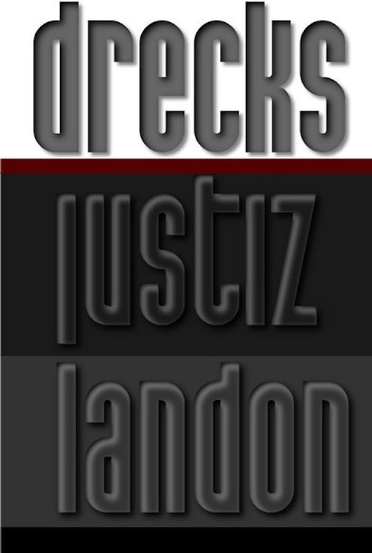 Drecksjustiz