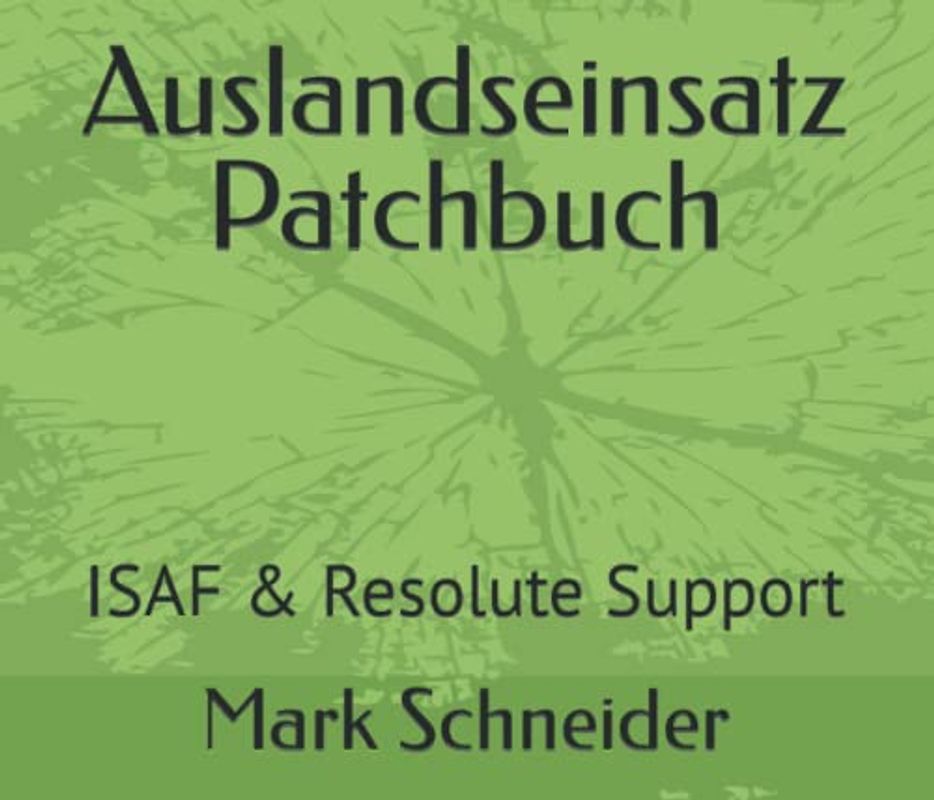 Auslandseinsatz Patchbuch: ISAF & Resolute Support