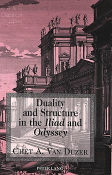 Duality and Structure in the «Iliad» and «Odyssey»