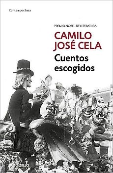 Cuentos Escogidos (Camilo José Cela)/ Selected Stories (Camilo José Cela)