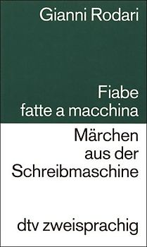 Fiabe e filastroche /Märchen aus der Schreibmaschine. Ital. /Dt.
