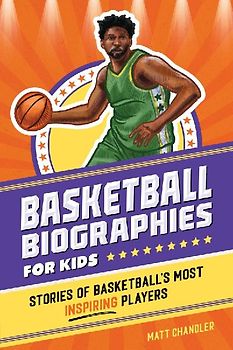 Basketball Biographies for Kids