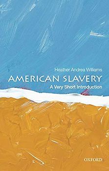 American Slavery: A Very Short Introduction (Very Short Introductions)