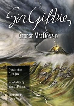 Sir Gibbie: The Scots-English Edition, Illustrated and Translated