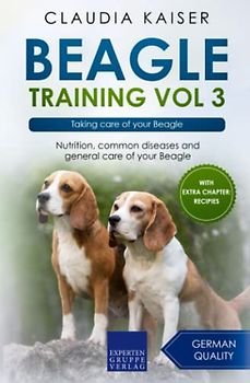 Beagle Training Vol 3: Taking care of your Beagle