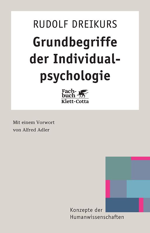 Grundbegriffe der Individualpsychologie (Konzepte der Humanwissenschaften)