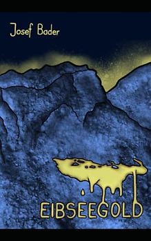 Eibseegold: Alternative History Thriller