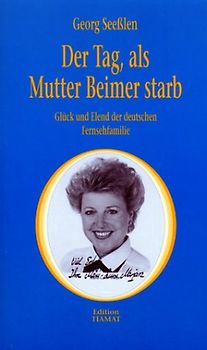 Der Tag, als Mutter Beimer starb