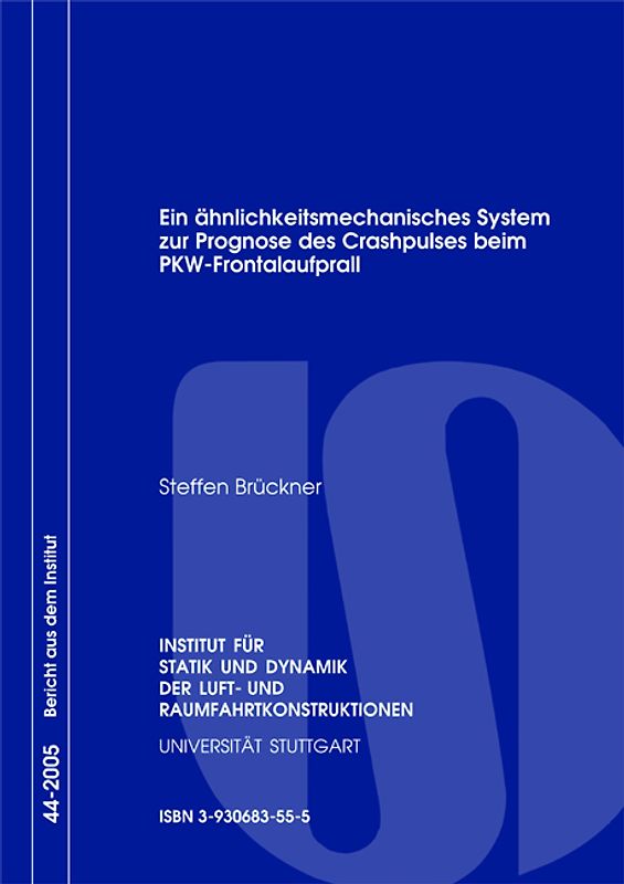 Ein ähnlichkeitsmechanisches System zur Prognose des Crashpulses beim PKW-Frontalaufprall