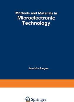 Methods and Materials in Microelectronic Technology