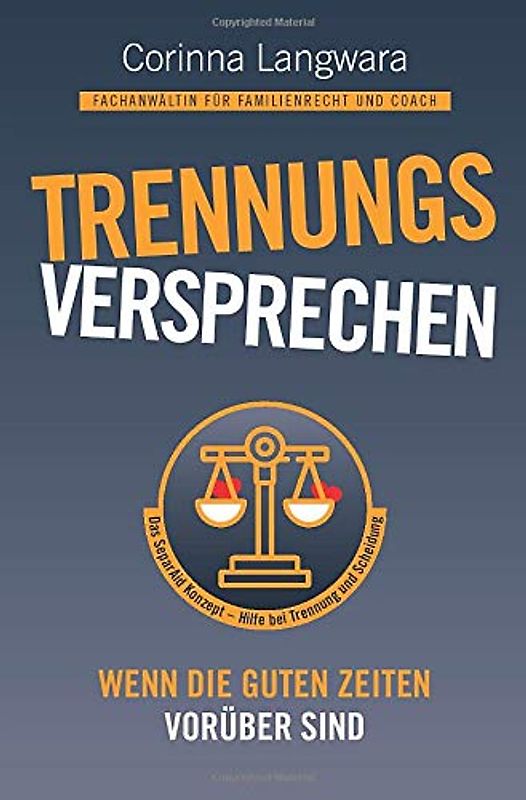 Trennungsversprechen: Wenn die guten Zeiten vorüber sind