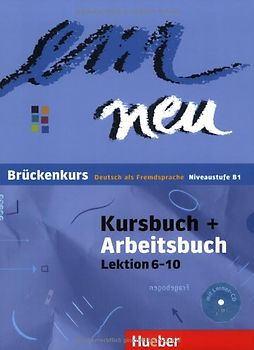 em neu. Ausgabe in sechs Bänden / em neu Brückenkurs - Niveaustufe B1 /Kursbuch + Arbeitsbuch, Lektion 6–10 mit Arbeitsbuch-Audio-CD