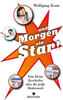 ... und morgen ein Star!