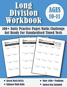 Long Division Workbook Year 6 - KS2: 100 Days of Practice Pages Timed Tests - Division With Remainders (Answers Included) - Ages 10-11 (Year 6 Maths Workbook, Band 2)