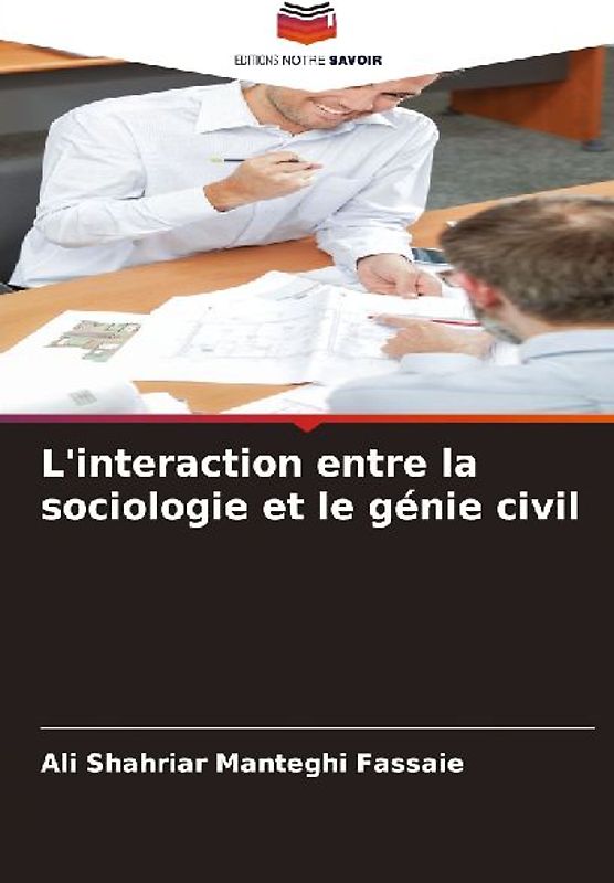 L'interaction entre la sociologie et le génie civil