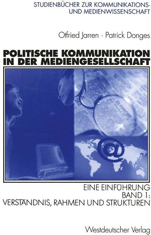 Politische Kommunikation in der Mediengesellschaft