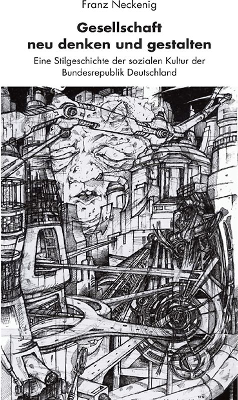 Gesellschaft neu denken und gestalten