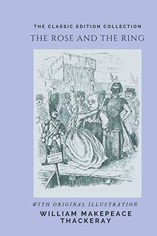 The Rose and the Ring (illustrated)