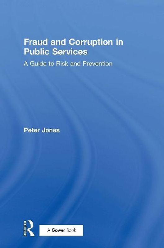 Fraud and Corruption in Public Services