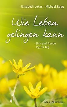 Wie Leben gelingen kann