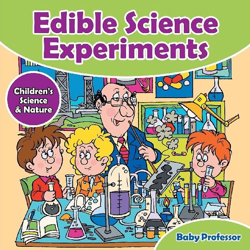 Edible Science Experiments - Children's Science & Nature