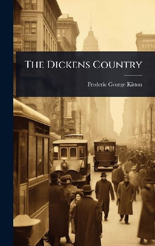 The Dickens Country