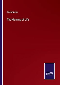 The Morning of Life